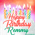 Happy Birthday GIF for Remmy with Birthday Cake and Lit Candles