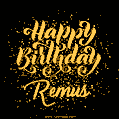 Happy Birthday Card for Remus - Download GIF and Send for Free