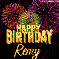 Wishing You A Happy Birthday, Remy! Best fireworks GIF animated greeting card.