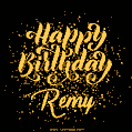 Happy Birthday Card for Remy - Download GIF and Send for Free