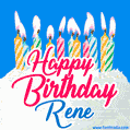 Happy Birthday GIF for Rene with Birthday Cake and Lit Candles