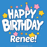 Colorful animated birthday card with the text 'HAPPY BIRTHDAY Renee!' in a white playful font surrounded by stars, hearts, and a party hat on a blue background.