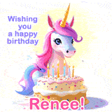 A cute moving unicorn with a birthday cake and candles, featuring 'Wishing you a happy birthday, Renee!' in colorful text.