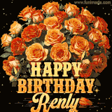 Animated bouquet of orange roses with moving butterfles and golden 'Happy Birthday Renly' text, surrounded by sparkling accents and a dark backdrop for a luxurious feel.