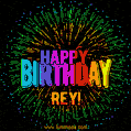 New Bursting with Colors Happy Birthday Rey GIF and Video with Music