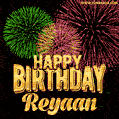 Wishing You A Happy Birthday, Reyaan! Best fireworks GIF animated greeting card.