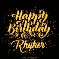 Happy Birthday Card for Rhyker - Download GIF and Send for Free
