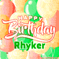 Happy Birthday Image for Rhyker. Colorful Birthday Balloons GIF Animation.