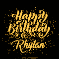 Happy Birthday Card for Rhylan - Download GIF and Send for Free