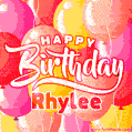 Happy Birthday Rhylee - Colorful Animated Floating Balloons Birthday Card