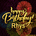 Happy Birthday, Rhys! Celebrate with joy, colorful fireworks, and unforgettable moments.
