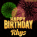 Wishing You A Happy Birthday, Rhys! Best fireworks GIF animated greeting card.