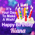 It's Your Day To Make A Wish! Happy Birthday Riana!