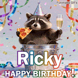 Animated birthday card personalized for Ricky. The lovable trash panda toasts with pizza and a drink, celebrating amidst colorful confetti and streamers.