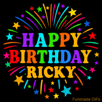 Vibrant animated GIF with 'Happy Birthday Ricky' in rainbow-colored text, surrounded by colorful stars and fireworks on a black background.