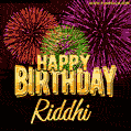 Wishing You A Happy Birthday, Riddhi! Best fireworks GIF animated greeting card.