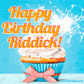 A cheerful animated GIF of a cupcake with creamy frosting, a red checkered ribbon, and a bright sparkler on top. The text 'Happy Birthday Riddick!' is displayed in vibrant orange and red.