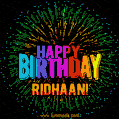A colorful animated GIF featuring the text 'Happy Birthday Ridhaan!' in rainbow colors with a dynamic iridescent firework display in the background.