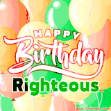 Animated GIF featuring colorful balloons in the background with the cheerful text 'Happy Birthday Righteous'.
