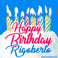 Happy Birthday GIF for Rigoberto with Birthday Cake and Lit Candles
