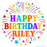 Happy Birthday Riley' GIF with rainbow-colored letters, colorful stars, and fireworks on white background.