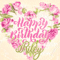 Pink rose heart shaped bouquet - Happy Birthday Card for Riley