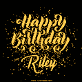Happy Birthday Card for Riley - Download GIF and Send for Free