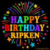Vibrant animated GIF with 'Happy Birthday Ripken' in rainbow-colored text, surrounded by colorful stars and fireworks on a black background.