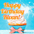 A cheerful animated GIF of a cupcake with creamy frosting, a red checkered ribbon, and a bright sparkler on top. The text 'Happy Birthday Rivan!' is displayed in vibrant orange and red.