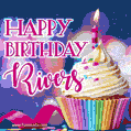Happy Birthday Rivers - Lovely Animated GIF