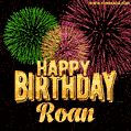 Wishing You A Happy Birthday, Roan! Best fireworks GIF animated greeting card.