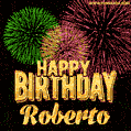 Wishing You A Happy Birthday, Roberto! Best fireworks GIF animated greeting card.