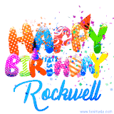 Animated GIF with colorful, festive 'Happy Birthday Rockwell' text decorated with patterns, a party hat, and falling confetti. A vibrant and cheerful design for birthday celebrations.