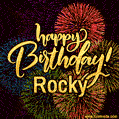 Happy Birthday, Rocky! Celebrate with joy, colorful fireworks, and unforgettable moments.
