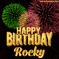 Wishing You A Happy Birthday, Rocky! Best fireworks GIF animated greeting card.