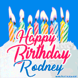 A cheerful animated GIF featuring colorful lit birthday candles on a white cake, with the text 'Happy Birthday Rodney' in bold red and blue script on a bright blue background.
