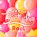 Happy Birthday Roel - Colorful Animated Floating Balloons Birthday Card