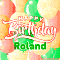 Happy Birthday Image for Roland. Colorful Birthday Balloons GIF Animation.