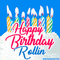 Happy Birthday GIF for Rollin with Birthday Cake and Lit Candles