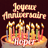 A Happy Birthday GIF in French featuring a festive birthday cake adorned with bright candles and the glowing text 'Joyeux Anniversaire Roper' in a cheerful style.