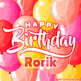 A vibrant birthday GIF featuring colorful balloons in shades of pink, yellow, and orange, with bold white and red text saying 'Happy Birthday Rorik.'