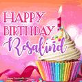 Happy Birthday Rosalind - Lovely Animated GIF