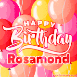 A vibrant name GIF featuring colorful balloons in shades of pink, orange, and yellow with the bold text 'Happy Birthday Rosamond' in festive fonts, creating a lively birthday vibe.