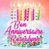 A white birthday cake covered in colorful sprinkles, topped with bright candles, and French text 'Bon Anniversaire Rosealynn' on a pastel gradient background in an animated GIF.