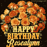 Animated bouquet of orange roses with moving butterfles and golden 'Happy Birthday Rosealynn' text, surrounded by sparkling accents and a dark backdrop for a luxurious feel.