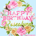 Beautiful Birthday Flowers Card for Rosealynn with Animated Butterflies
