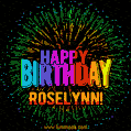 New Bursting with Colors Happy Birthday Roselynn GIF and Video with Music
