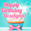 Happy Birthday Roselynn! Elegang Sparkling Cupcake GIF Image.