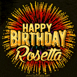 Golden 'Happy Birthday Rosetta' text accompanied by animated rainbow fireworks for a festive animated greeting.