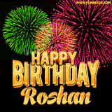 A captivating GIF with bursts of green, pink, and orange fireworks lighting up the night sky, accompanied by 'Happy Birthday Roshan' in glowing golden text.